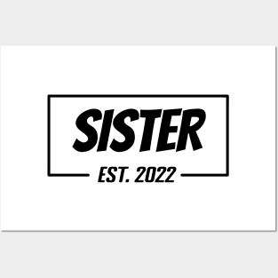 Sister Est 2022 Tee, present for Sister, Gifts for Birthday present, cute B-day ideas Posters and Art